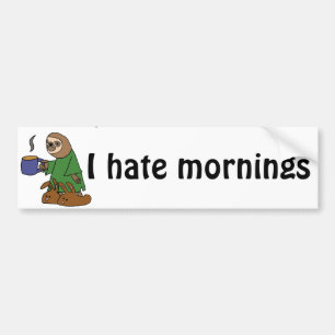 Roligt hatar jag morgonSlothtecknaden Bildekal