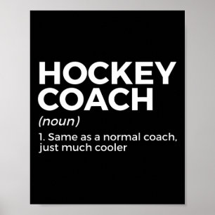 Roligt Hockey Coach Definition Poster