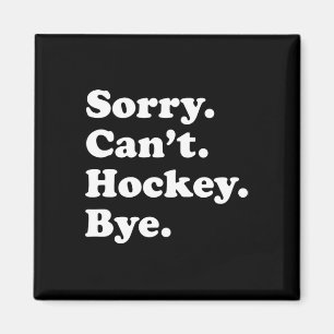 Roligt Hockey Gift för manar Women Boys eller Girl Magnet