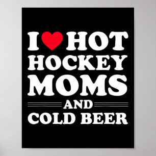 Roligt Hockey i Kärlek Hett Hockey Mammor och Kall Poster