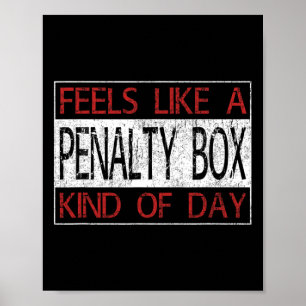 Roligt Hockey - känns som en straffboxdag - Hockey Poster
