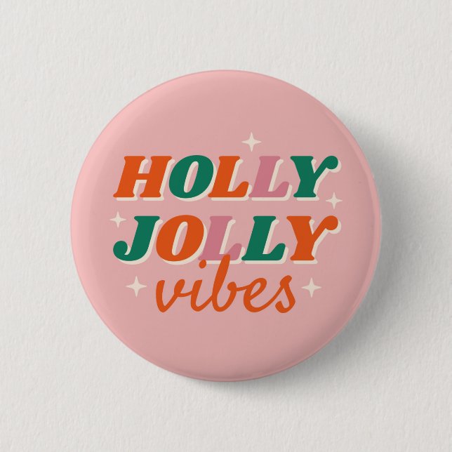 Roligt Holly Jolly Vibes juldesign Knapp (Framsida)