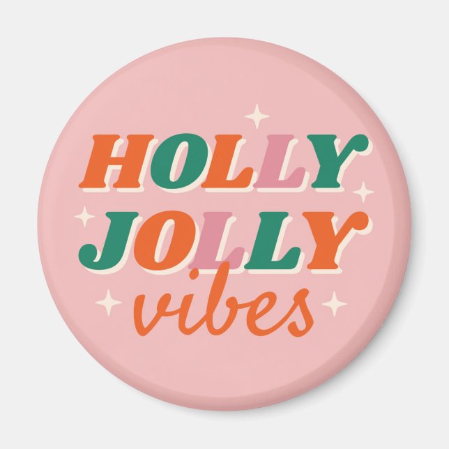 Roligt Holly Jolly Vibes juldesign Magnet (Framsidan)
