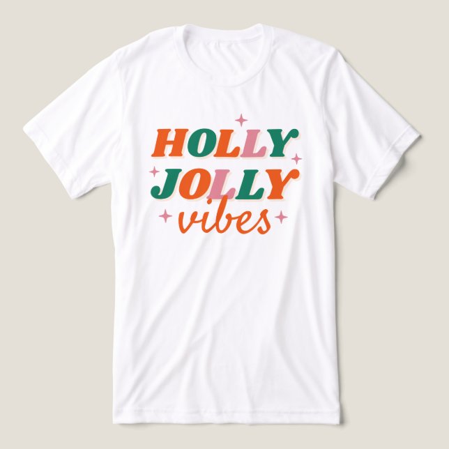 Roligt Holly Jolly Vibes juldesign T Shirt (Design Framsida)