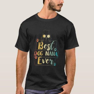 Roligt Hund älskare Best Hund Nana Aldrig Hund Gra T Shirt