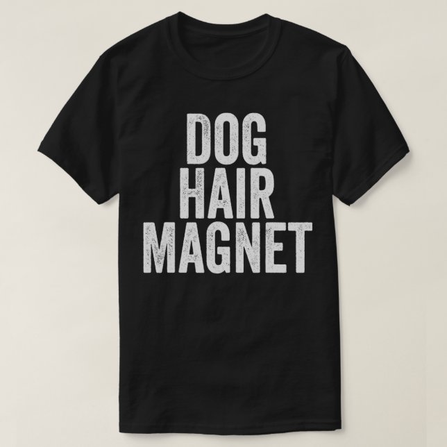 Roligt Hund älskare citat: "Slogan Gift Hund Hair  T Shirt (Design framsida)