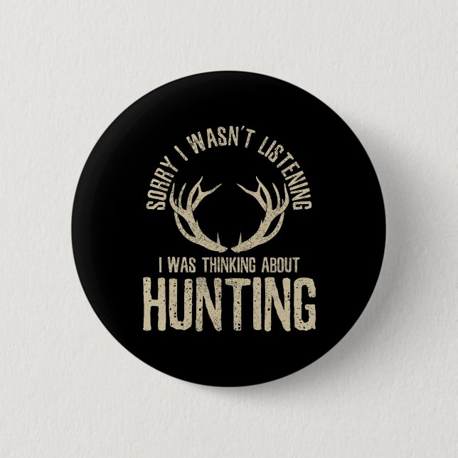 Roligt Hunter Quote Sayed Hjort Venison Elk Hunter Knapp (Framsida)
