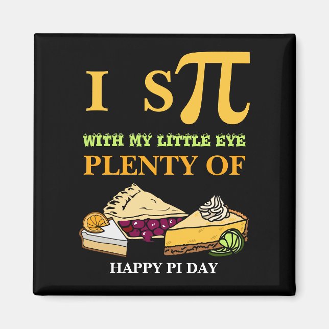 Roligt I SPY PLENTY OF PAJ Lycklig Pi Day Magnet (Framsidan)