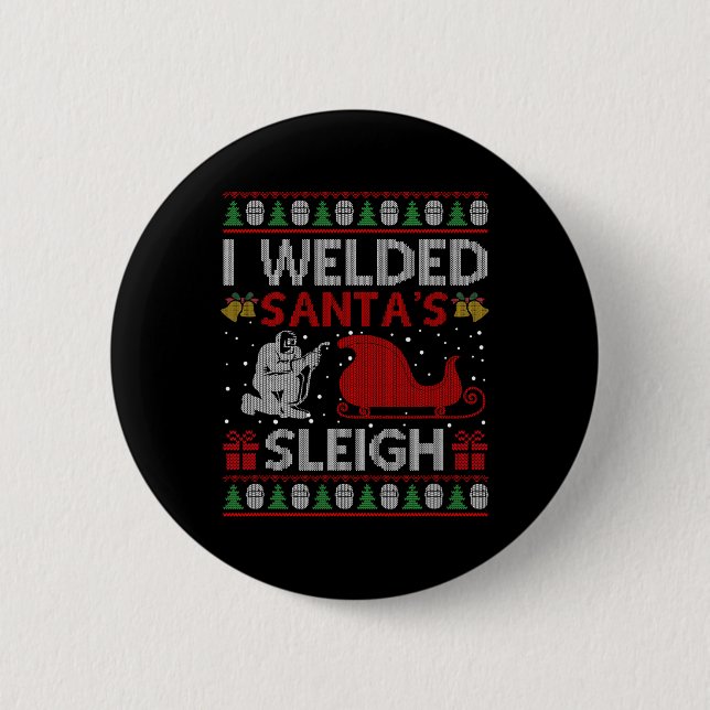 Roligt I Welded Santa's Sleigh Gift Ugly Welder Ch Knapp (Framsida)