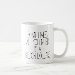 Roligt ibland är allt som du behöver, dollar fö kaffemugg
