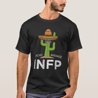 Roligt INFP Humor-gåvor | Lönsam medlemstyp T Shirt