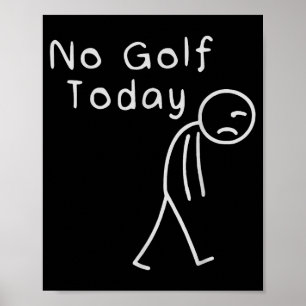 Roligt Ingen Golf Idag Roligt Golf Män Poster