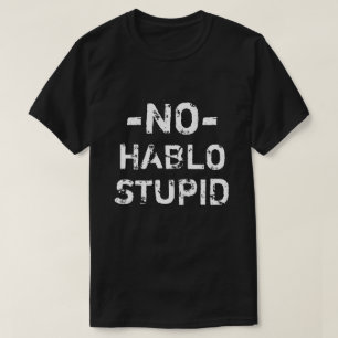 Roligt ingen Hablo dum skjorta Tröja