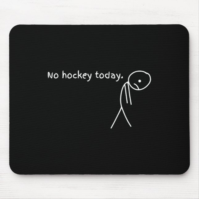 Roligt Ingen Hockey Idag  Musmatta (Framsidan)