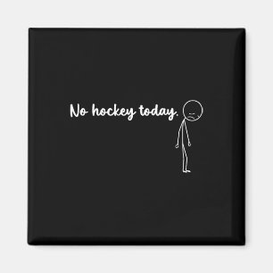 Roligt Inget Hockey Idag Magnet