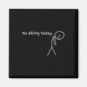 Roligt Inget Skidåkning Idag Magnet