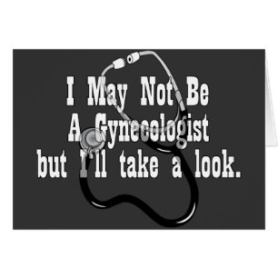 Roligt inte en Gynocologist Hälsningskort