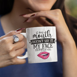 Roligt ironiskt om min mun inte säger det så komme kaffemugg