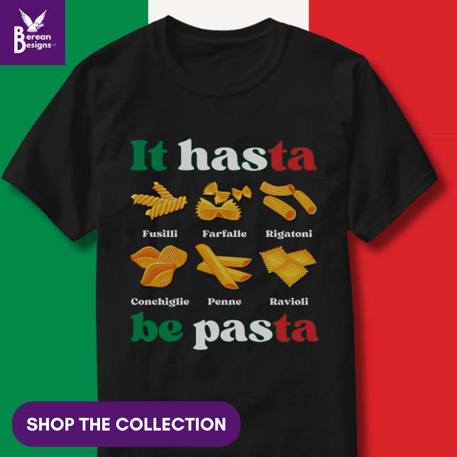 Roligt Italy Pasta IT HASTA BE PASTA T Shirt (Funny Italian Pasta Quote 'It hasta be pasta'. Shop the collection of matching gifts)