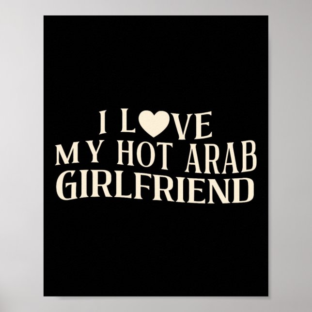 Roligt Jag älskar min arabiska flickvän Sarcastics Poster (Framsidan)