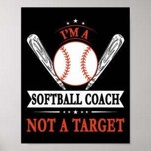 Roligt Jag Är En Softbyll Tränare Inte En Målsport Poster