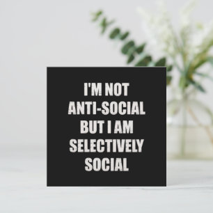 Roligt Jag är inte asocial men jag är selektivt so Inbjudningar