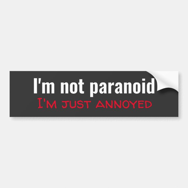 Roligt, jag är inte paranoid bildekal (Framsidan)