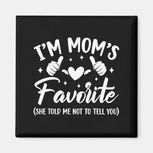 Roligt, jag är Mams favoritson, svärdotter, förmån Magnet