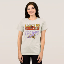 Roligt Jag Gör Inte Straffar Jag Tar Tupplur T Shirt