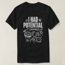 Roligt Jag Hade Potential Det Gick Ut Unisex