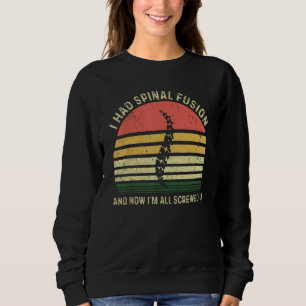 Roligt jag hade spinal fusion och nu är jag alldel t shirt
