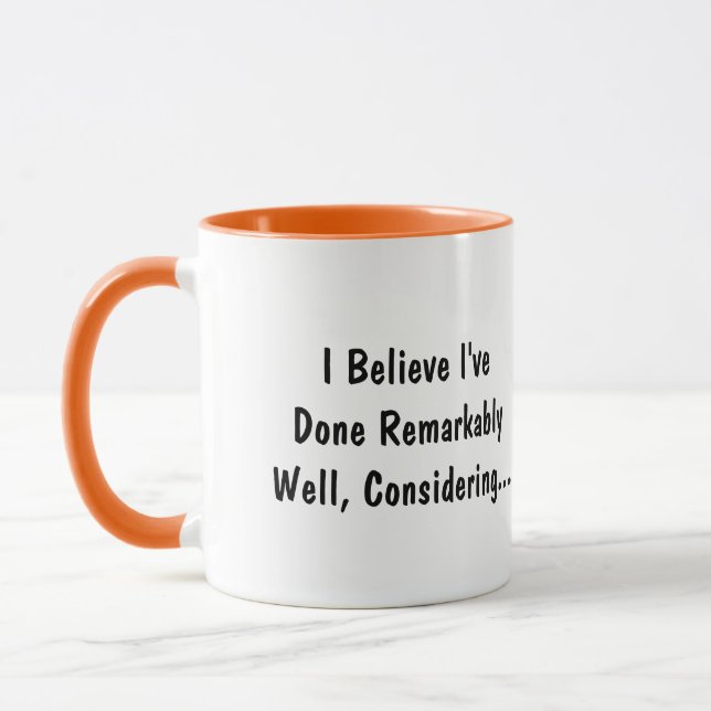 Roligt "Jag Har Gjort Remarkably Bra" Kaffe Mugg (Vänster)