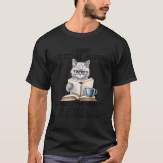 Roligt Jag Har Selektiv Hörsel Du Blev Inte Välj T Shirt