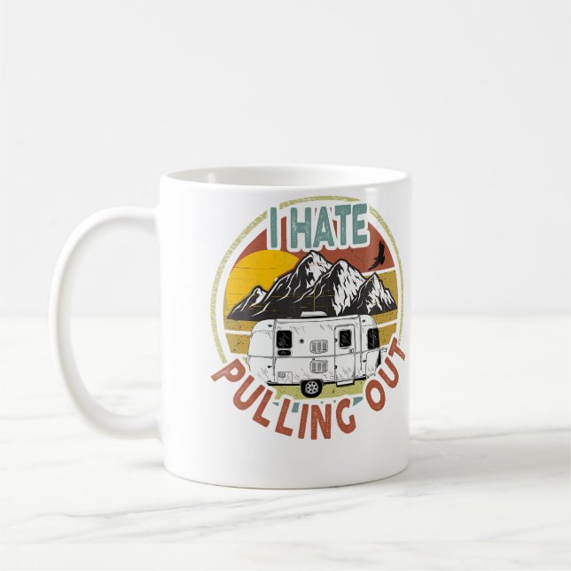 Roligt Jag Hatrar Att Dra Ut Berg Rv Camping Kaffemugg (Vänster)