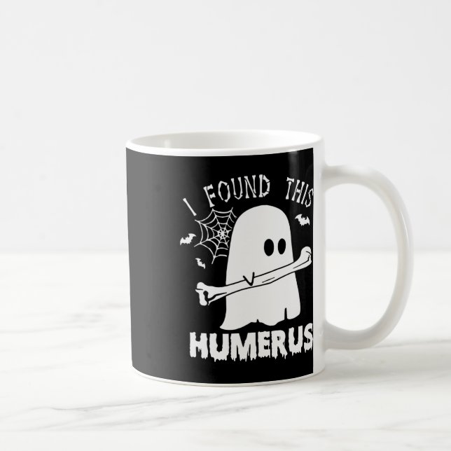 Roligt jag hittade Humerus Boo Ghost Halloween Cos Kaffemugg (Höger)