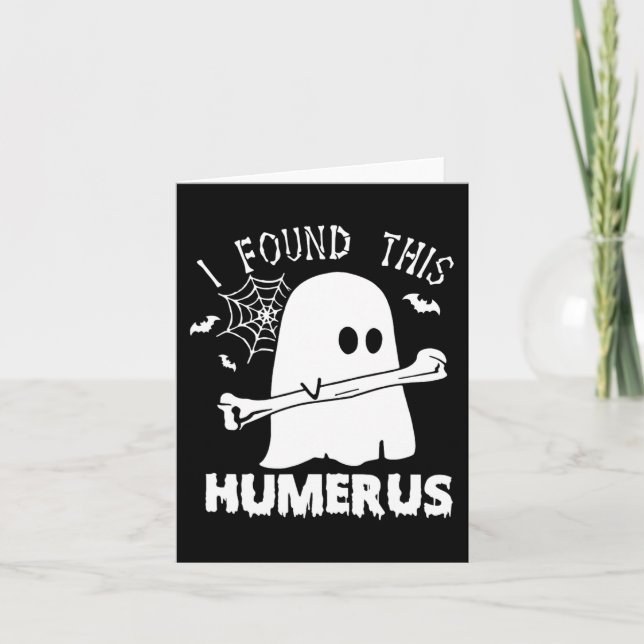 Roligt jag hittade Humerus Boo Ghost Halloween Cos Kort (Framsida)
