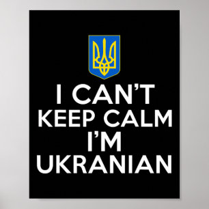 Roligt Jag Kan Inte Vara Lugn Jag Är Ukrainare Fol Poster