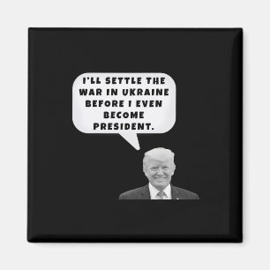 Roligt, jag löser kriget i Ukraina Trump Ljuger De Magnet