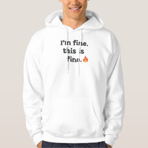Roligt "Jag mår bra, allt är bra"-citat Hoodie