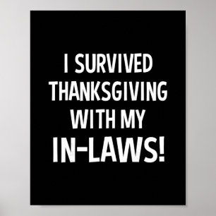 Roligt jag överlevde Thanksgiving med mina svärför Poster