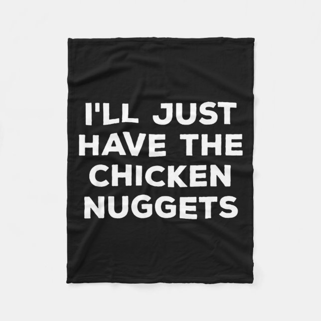 Roligt, jag tar bara Chicken Nuggets  Fleecefilt (Framsidan)