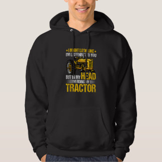 Roligt jordbruks citat Lätt Distraherad Av Trakt Hoodie