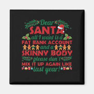 Roligt julcitat Kära Tomte Jag Vill Ha En Fet Bank Magnet