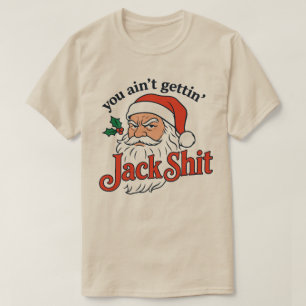 Roligt juligt skämt: Santa får ingenting! T Shirt