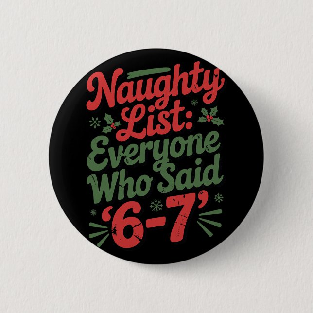 Roligt julmem 6-7 Naughty List Humor Meme  Knapp (Framsida)