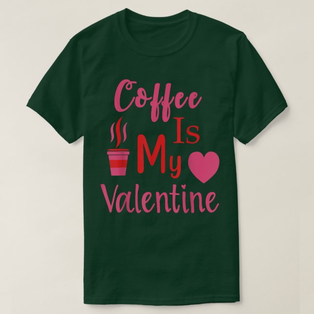Roligt kaffe är min valentine singel på Alla hjärt T Shirt (Design framsida)