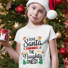 Roligt, kära Santa, de är de stygga jultomterna T Shirt
