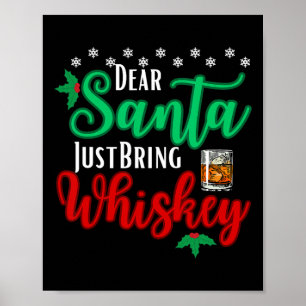 Roligt Kära Santa, ta med whiskey-julen Pajama Poster