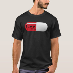 Roligt Kärlek Graphic Inspirational Rx Nurse Pill T Shirt