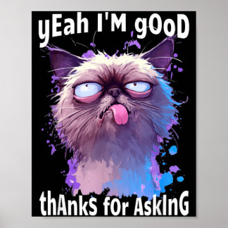 Roligt Kattansikte Meme Katt Stressad Kisse Ja Bra Poster